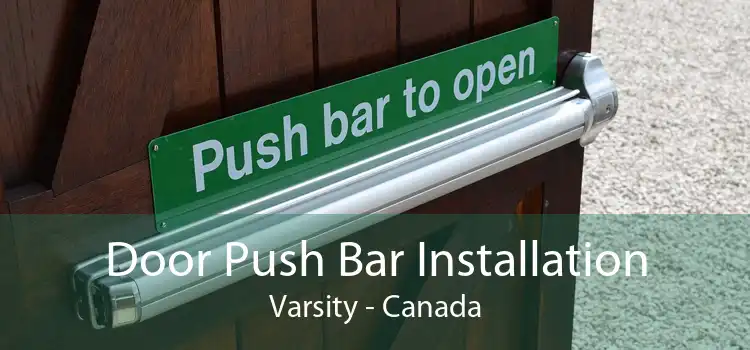 Door Push Bar Installation Varsity - Canada