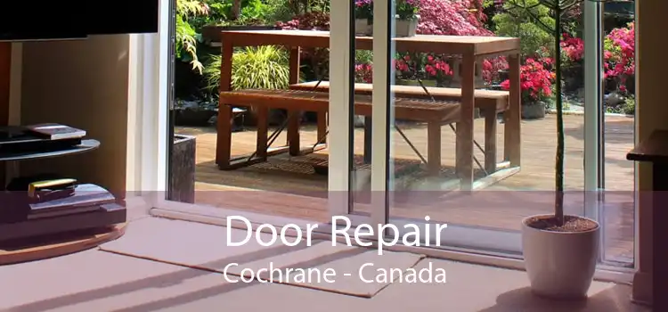 Door Repair Cochrane - Canada