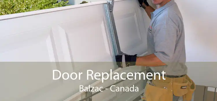 Door Replacement Balzac - Canada