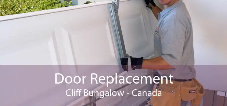 Door Replacement Cliff Bungalow - Canada