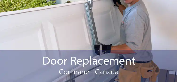 Door Replacement Cochrane - Canada