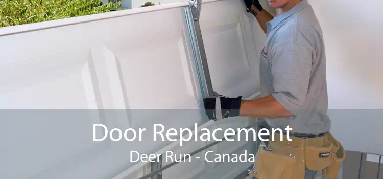 Door Replacement Deer Run - Canada