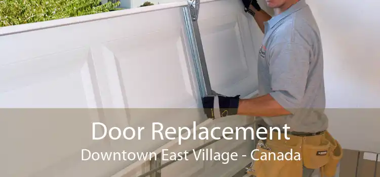 Door Replacement Downtown East Village - Canada