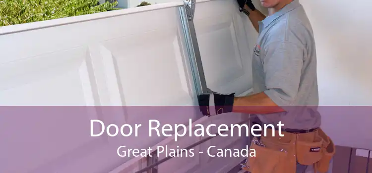Door Replacement Great Plains - Canada