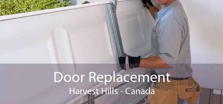 Door Replacement Harvest Hills - Canada