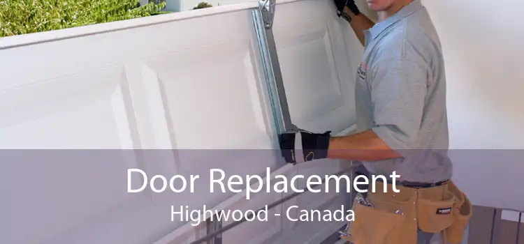 Door Replacement Highwood - Canada