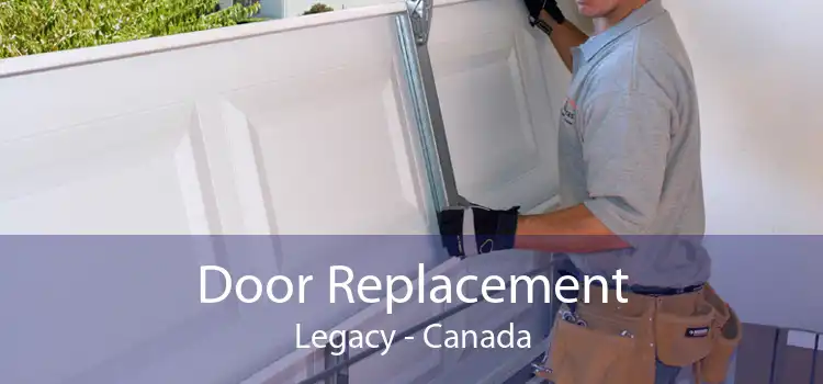 Door Replacement Legacy - Canada