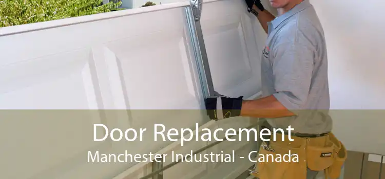 Door Replacement Manchester Industrial - Canada