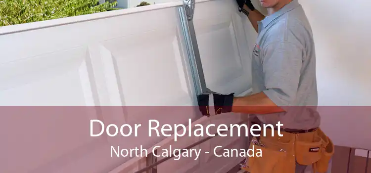 Door Replacement North Calgary - Canada