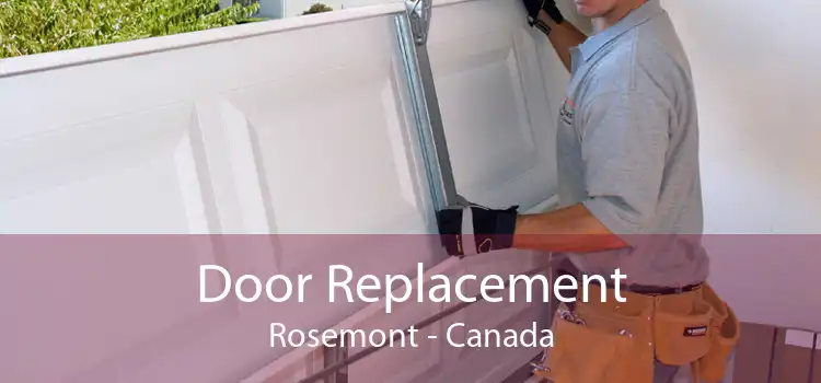 Door Replacement Rosemont - Canada