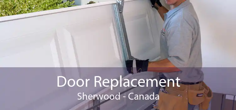 Door Replacement Sherwood - Canada