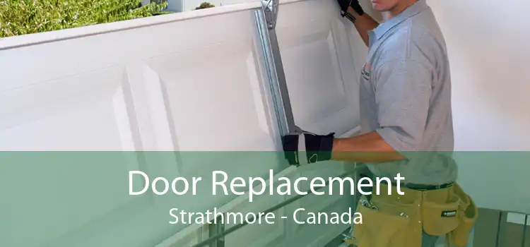 Door Replacement Strathmore - Canada