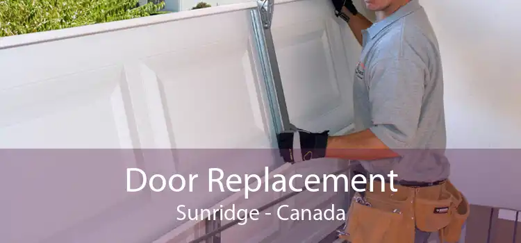 Door Replacement Sunridge - Canada