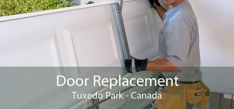 Door Replacement Tuxedo Park - Canada