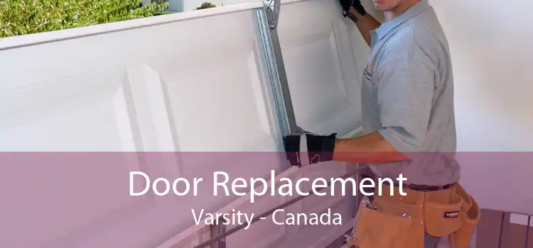 Door Replacement Varsity - Canada