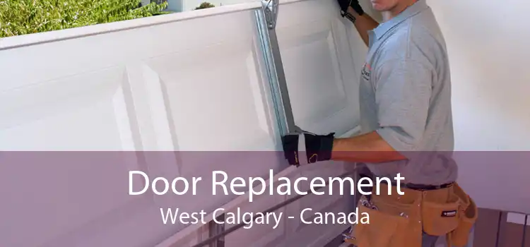 Door Replacement West Calgary - Canada