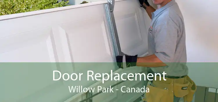 Door Replacement Willow Park - Canada