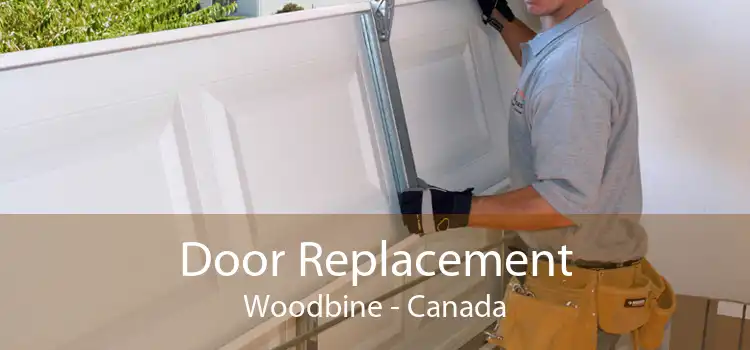 Door Replacement Woodbine - Canada