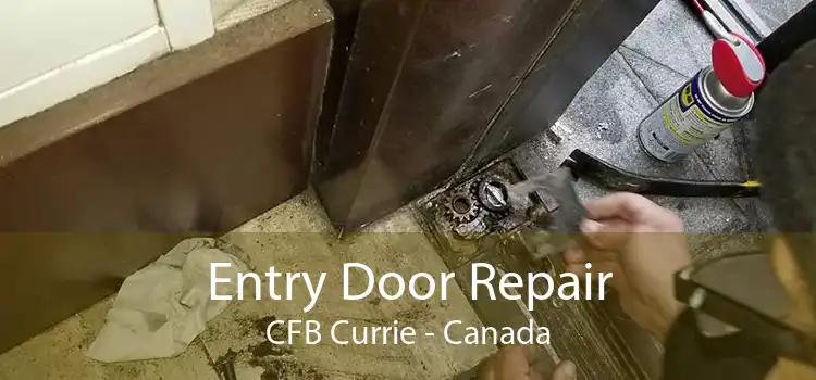 Entry Door Repair CFB Currie - Canada
