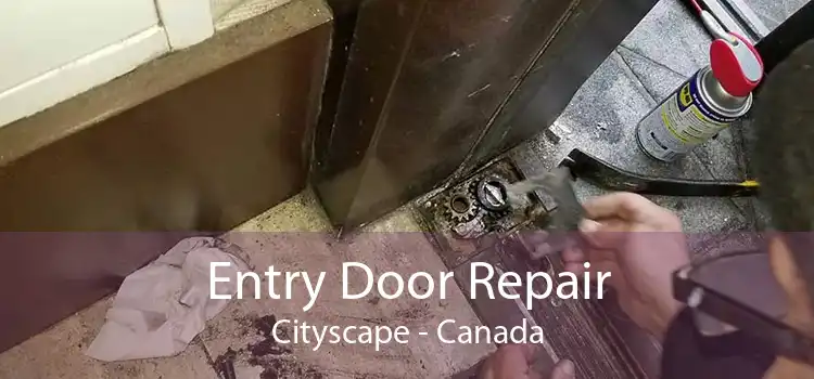 Entry Door Repair Cityscape - Canada