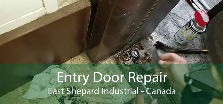 Entry Door Repair East Shepard Industrial - Canada