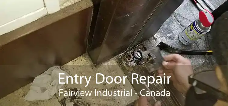 Entry Door Repair Fairview Industrial - Canada