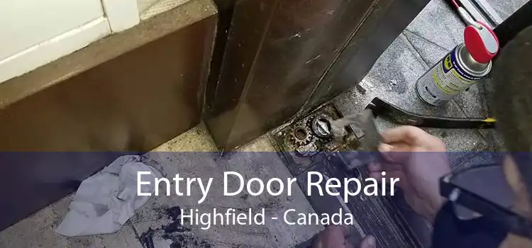Entry Door Repair Highfield - Canada
