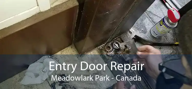 Entry Door Repair Meadowlark Park - Canada
