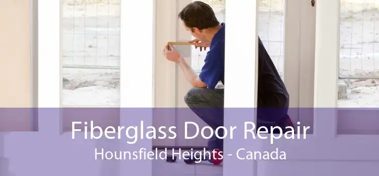 Fiberglass Door Repair Hounsfield Heights - Canada