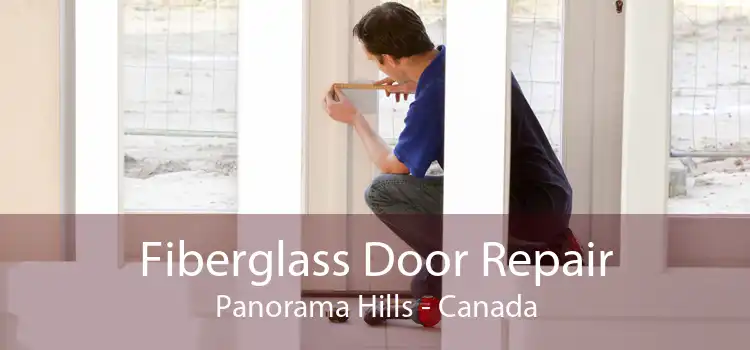 Fiberglass Door Repair Panorama Hills - Canada