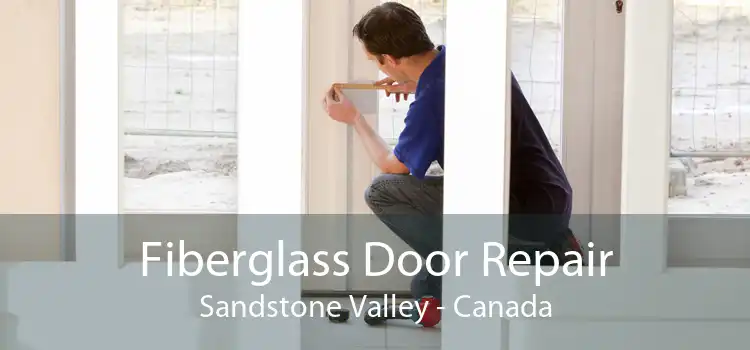 Fiberglass Door Repair Sandstone Valley - Canada