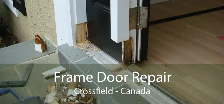 Frame Door Repair Crossfield - Canada