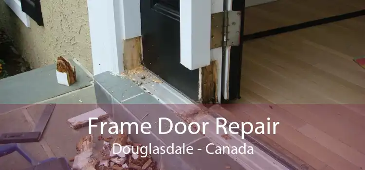 Frame Door Repair Douglasdale - Canada