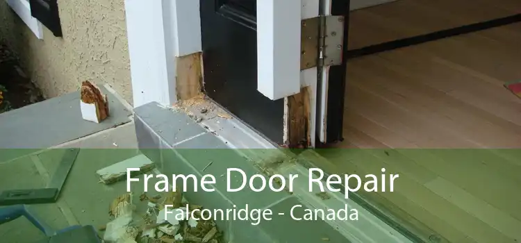 Frame Door Repair Falconridge - Canada