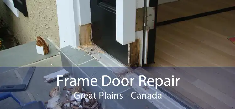 Frame Door Repair Great Plains - Canada