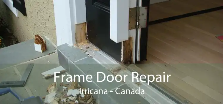 Frame Door Repair Irricana - Canada