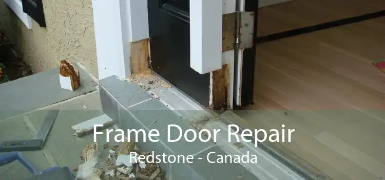 Frame Door Repair Redstone - Canada
