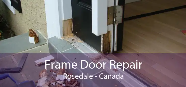Frame Door Repair Rosedale - Canada