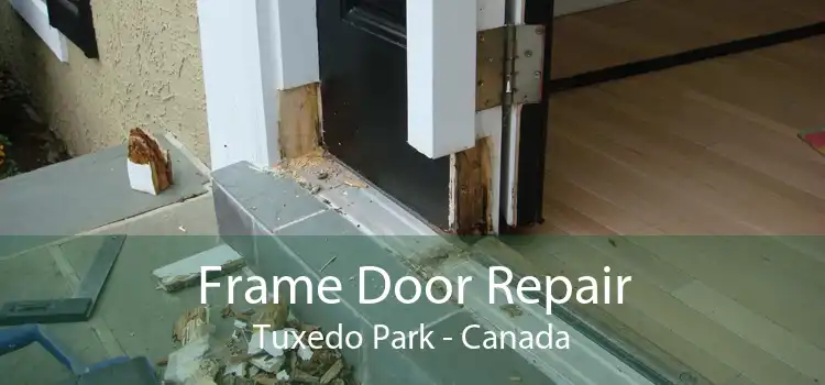 Frame Door Repair Tuxedo Park - Canada