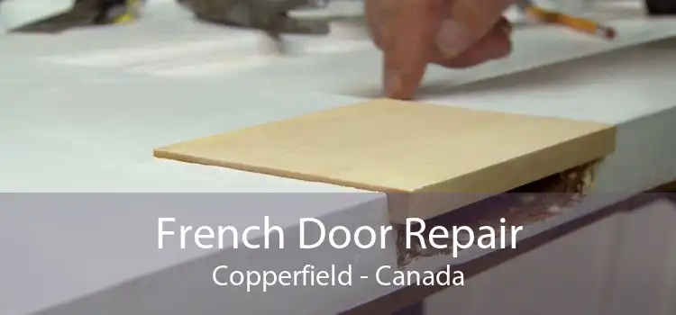 French Door Repair Copperfield - Canada