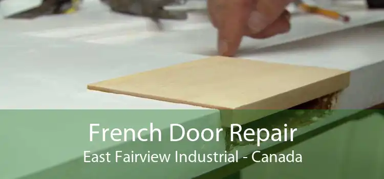 French Door Repair East Fairview Industrial - Canada