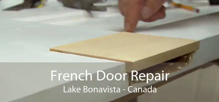 French Door Repair Lake Bonavista - Canada