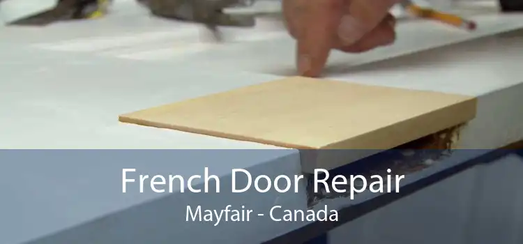 French Door Repair Mayfair - Canada