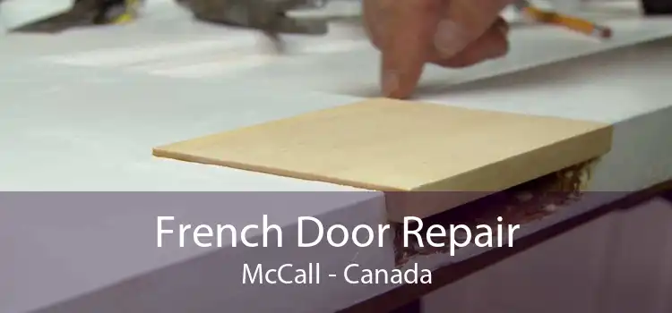French Door Repair McCall - Canada
