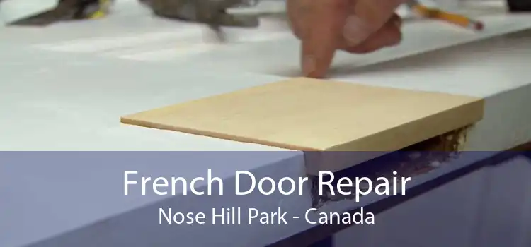 French Door Repair Nose Hill Park - Canada