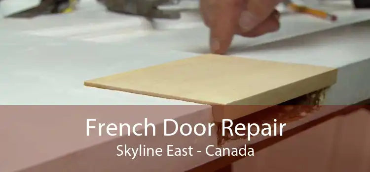 French Door Repair Skyline East - Canada