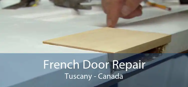 French Door Repair Tuscany - Canada