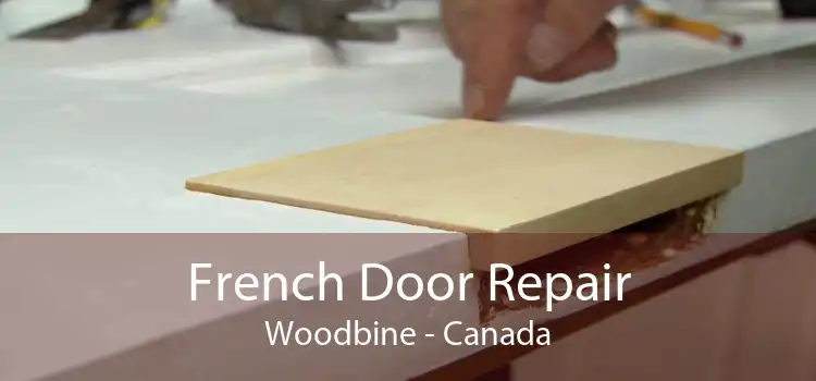 French Door Repair Woodbine - Canada