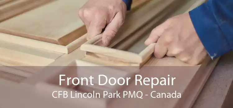 Front Door Repair CFB Lincoln Park PMQ - Canada