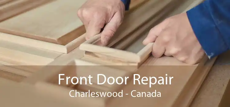 Front Door Repair Charleswood - Canada